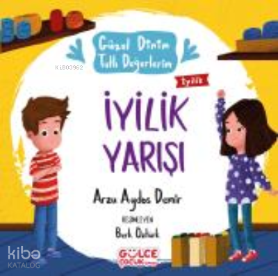 İyilik Yarışı - Güzel Dinim Tatlı Değerlerim - 2