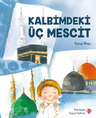 Kalbimdeki Üç Mescit - Türkiye Diyanet Vakfı Yayınları (1)
