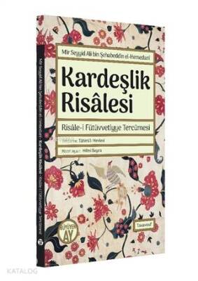 Kardeşlik Risalesi - Risale-i Fütüvvetiyye Tercümesi - 1