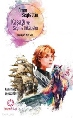 Kaşağı ve Seçme Hikayeler - İnsan Yayınları