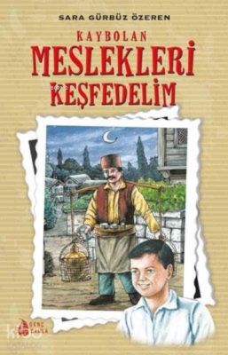 Kaybolan Meslekleri Keşfedelim - Genç Damla Yayınevi
