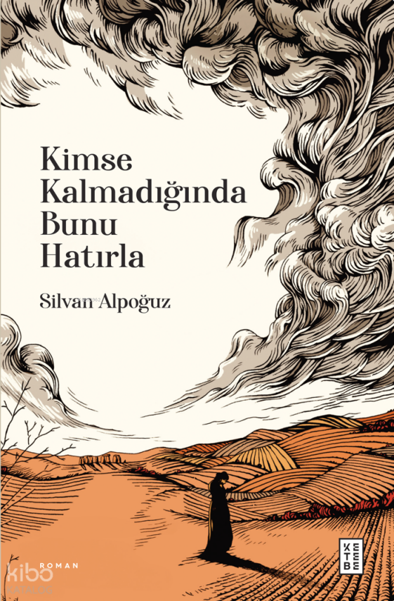 Kimse Kalmadığında Bunu Hatırla - 2