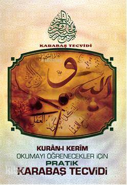 Kuran-ı Kerim Okumayı Öğrenecekler İçin Pratik Karabaş Tecvidi - 2