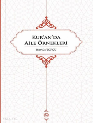 Kur’an’da Aile Örnekleri - 2