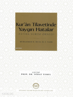Kur’ân Tilavetinde Yaygın Hatalar Fâtiha Suresi Örneği - 2