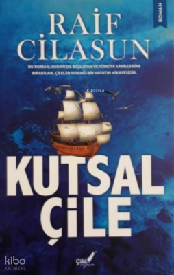 Kutsal Çile - Çile Yayınları