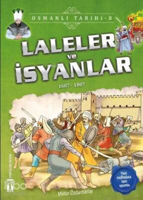 Laleler ve İsyanlar (1687-1807) Osmanlı Tarihi, 9+ Yaş - 4