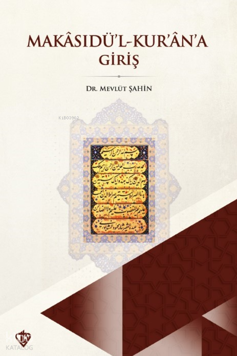 Makasıdül Kur’an’a Giriş - 2