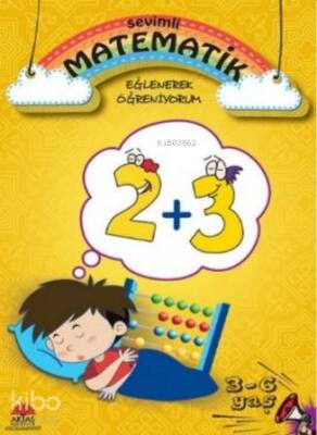 Matematik Eğlenerek Öğreniyorum - Aktaş Yayıncılık