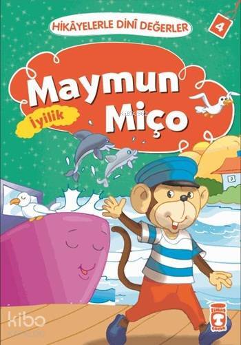 Maymun Miço - İyilik Hikâyelerle Dinî Değerler 4 - 2