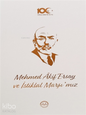 Mehmed Akif Ersoy Ve İstiklal Marşımız - 1