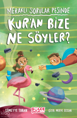 Meraklı Sorular Peşinde - Kuran Bize Ne Söyler? - 2