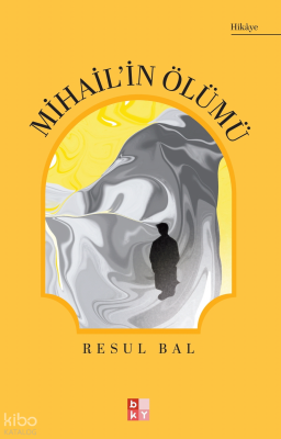 Mihail’in Ölümü - Babıali Kültür Yayıncılığı