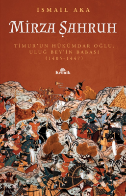Mirza Şahruh Timurun Hükümdar Oğlu Uluğ Beyin Babası 1405 - 1447 - 2