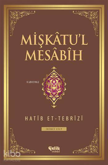 Mişkâtul Mesâbîh 2. Cilt - 2