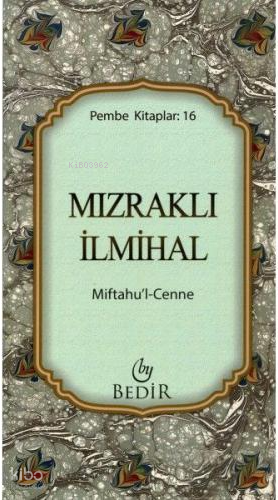 Mızraklı İlmihalMiftahul-Cenne - 2