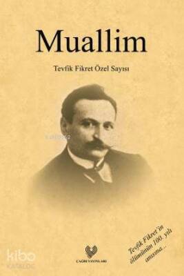 Muallim Tevfik Fikret Özel Sayısı - Osmanlı Türkçesi aslı ile birlikte - 2