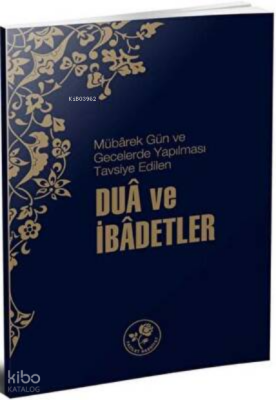 Mübarek Gün ve Gecelerde Yapılması Tavsiye Edilen Dua Ve İbadetler - 2