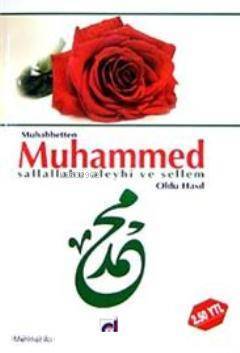 Muhabbeten Muhammed Sallallahu Aleyhi ve Sellem Oldu Hasıl - 2