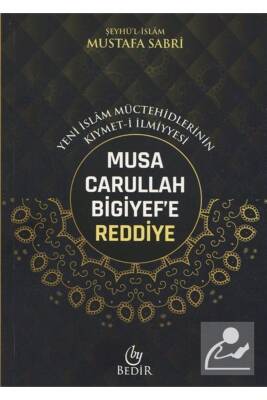 Musa Carullah Bigiyefe Reddiyeyeni Islam Müctehidlerinin Kıymet-ilmiyyesi - 2