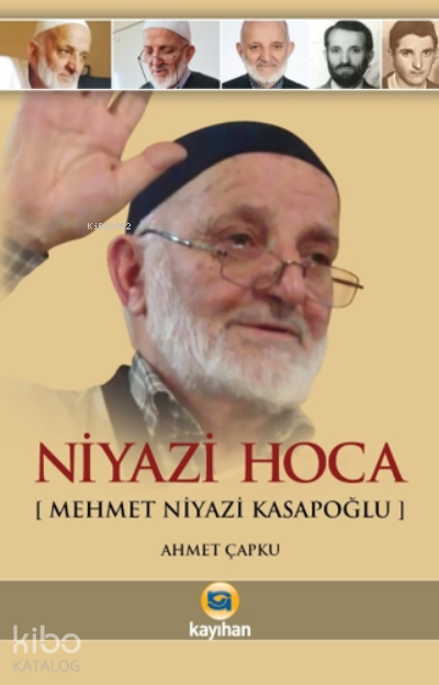 Niyazi Hoca - Mehmet Niyazi Kasapoğlu - 2