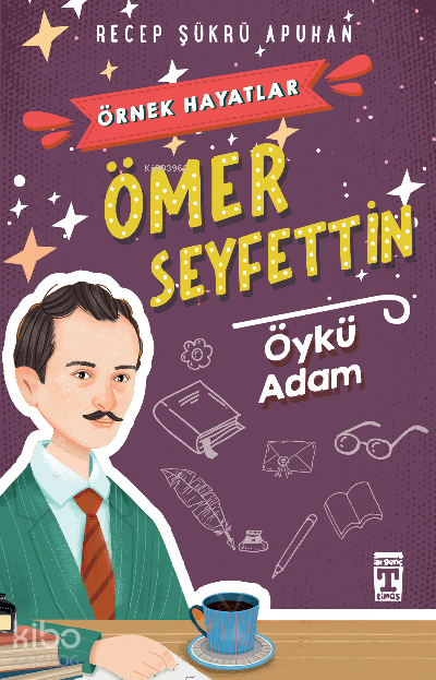 Ömer Seyfettin Öykü Adam Örnek Hayatlar - 2