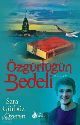 Özgürlüğün Bedeli - Genç Damla Yayınevi