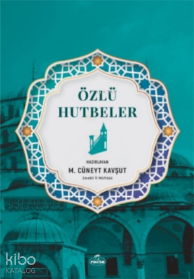 Özlü Hutbeler - 2