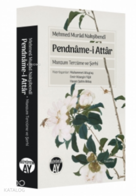 Pendnâme - i AttârManzum Tercüme ve Şerhi - 2