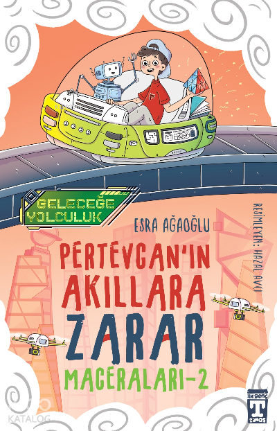 Pertevcanın Akıllara Zarar Maceraları – 2 Geleceğe Yolculuk - 2