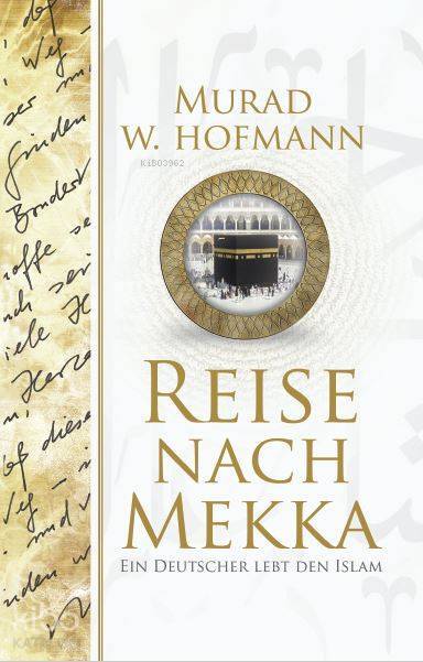 Reise Nach Mekka (Mekkeye Yolculuk - Almanca) - 1