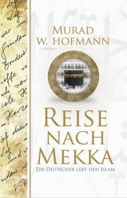 Reise Nach Mekka (Mekkeye Yolculuk - Almanca) - 2