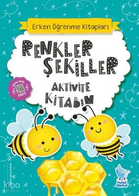 Renkler Şekiller Aktivite Kitabım - Minik Damla Yayınevi