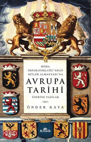 Roma İmparatorluğundan Hitler Almanyasına Avrupa Tarihi Üzerine Yazılar - 1