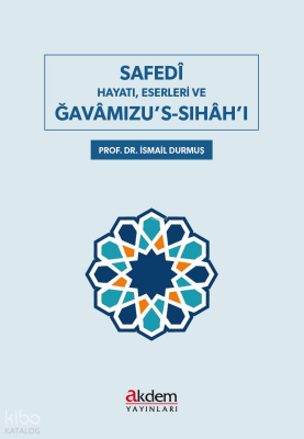 Safedî Hayatı, Eserlerı Ve Gavâmızu’s-Sıhah’ı - 2