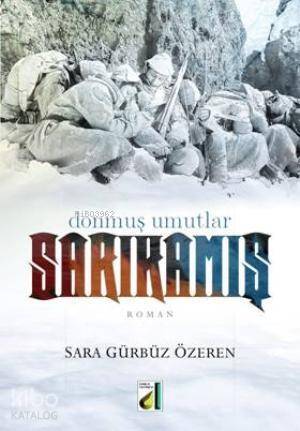 Sarıkamış Donmuş Umutlar - 1