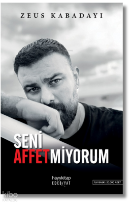 Seni Affetmiyorum - Hayy Kitap