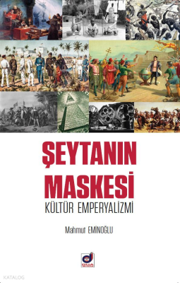 Şeytanın Maskesi Kültür Emperyalizmi - Dua Yayıncılık
