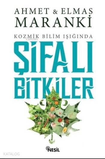 Şifalı Bitkiler Kozmik Bilim Işığında - 1
