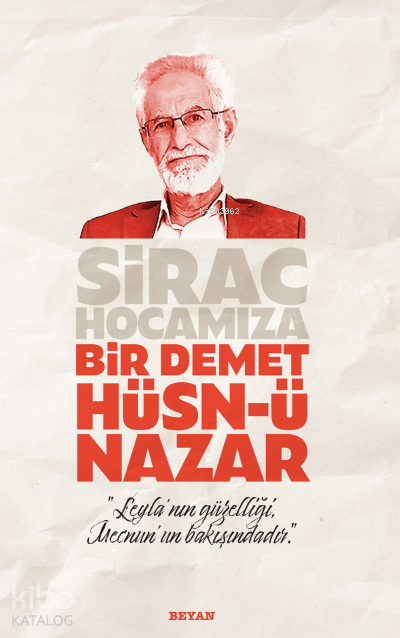 Sirac Hocamıza Bir Demet Hüsn - ü Nazar - 2
