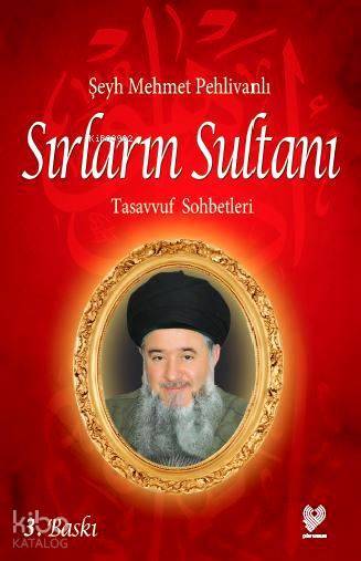 Sırların Sultanı Tasavvuf Sohbetleri - 2