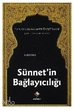Sünnetin Bağlayıcılığı - 2