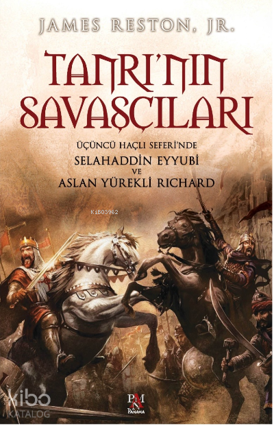 Tanrının Savaşçıları Üçüncü Haçlı Seferinde Selahaddin Eyyubi ve Aslan Yürekli Richard - 2