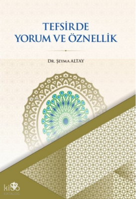 Tefsirde Yorum ve Öznellik - 2