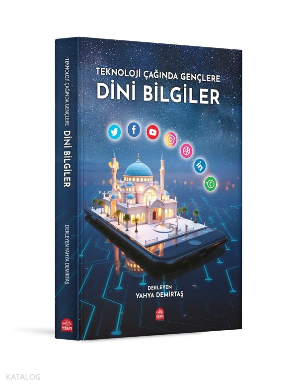 Teknoloji Çağında Gençlere Dini Bilgiler - 1