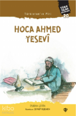 Türkistan Piri Hoca Ahmed Yesevi Türk İslam Büyükleri 20 - 1