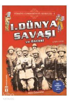 Türkiye Cumhuriyeti Kuruluş 1 - 1. Dünya Savaşı ve Öncesi 1789-1918 - 5