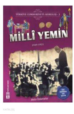 Türkiye Cumhuriyeti Kuruluş 3 - Milli Yemin 1919-1921 - 2