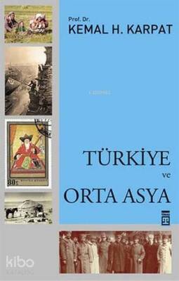 Türkiye ve Orta Asya - Timaş Tarih
