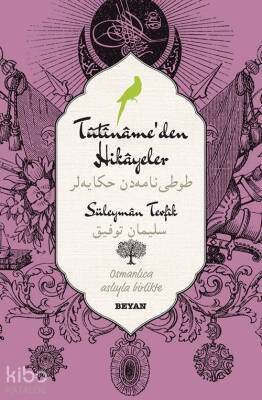Tutinameden Hikayeler (Osmanlıca-Türkçe) - 2